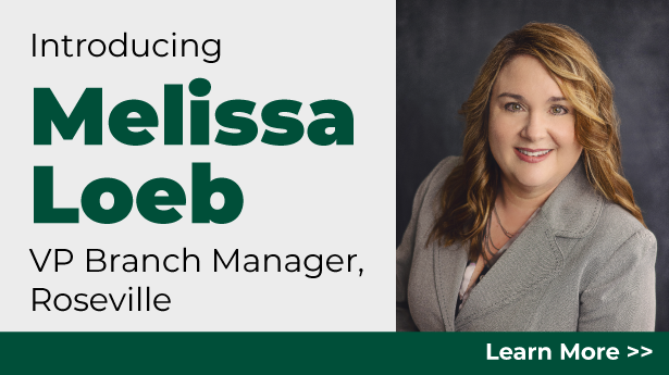 Introducing Melissa Loeb, VP Branch Manager in Roseville